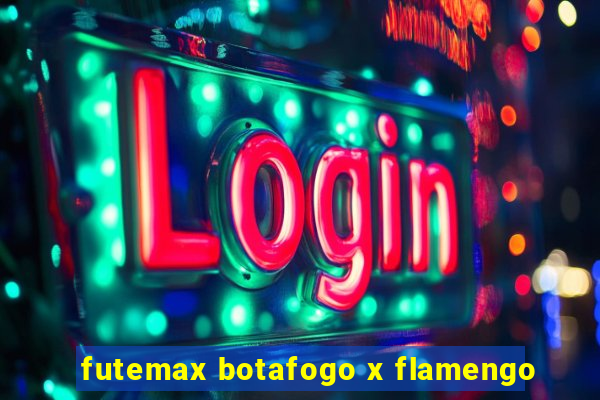 futemax botafogo x flamengo